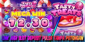Link Judi Slot Deposit Pulsa Tanpa Potongan Resmi Terpercaya Tasty Treat