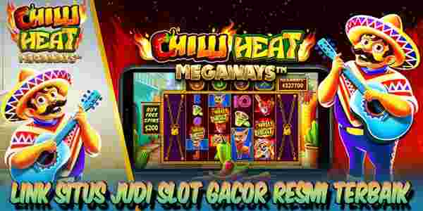 Link Situs Judi Slot Resmi Terbaik dan Terpercaya Mudah Menang Chilli Heat Megaways